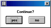 Dialogue box with output: Continue?