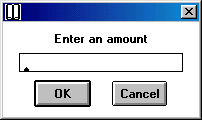 Dialogue box with output: Enter an amount